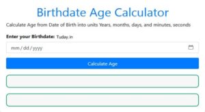 The Best Free Tool to Calculate Age from Birth date?